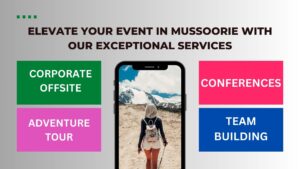  Offsite Event and Conference Organiser in Mussoorie