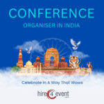 Leading Conference Organiser in India: Elevating Corporate Events to New Heights