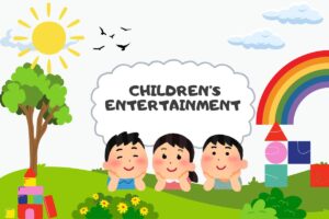 Children’s Entertainment