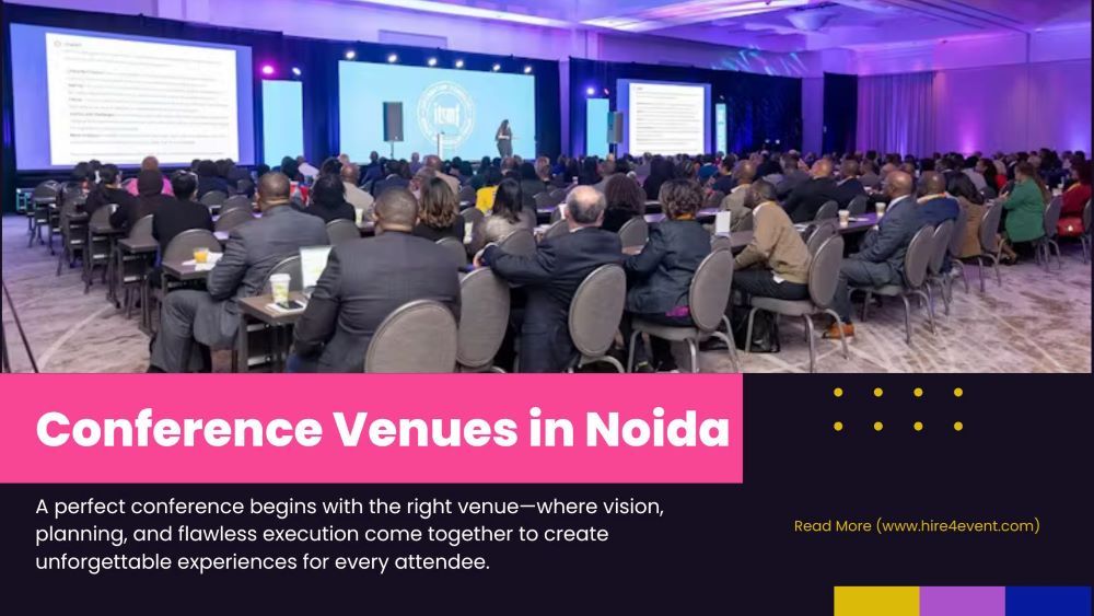 Excellent Conference Venues in Noida